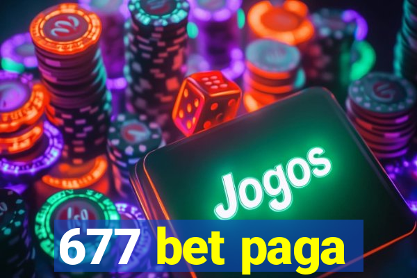 677 bet paga